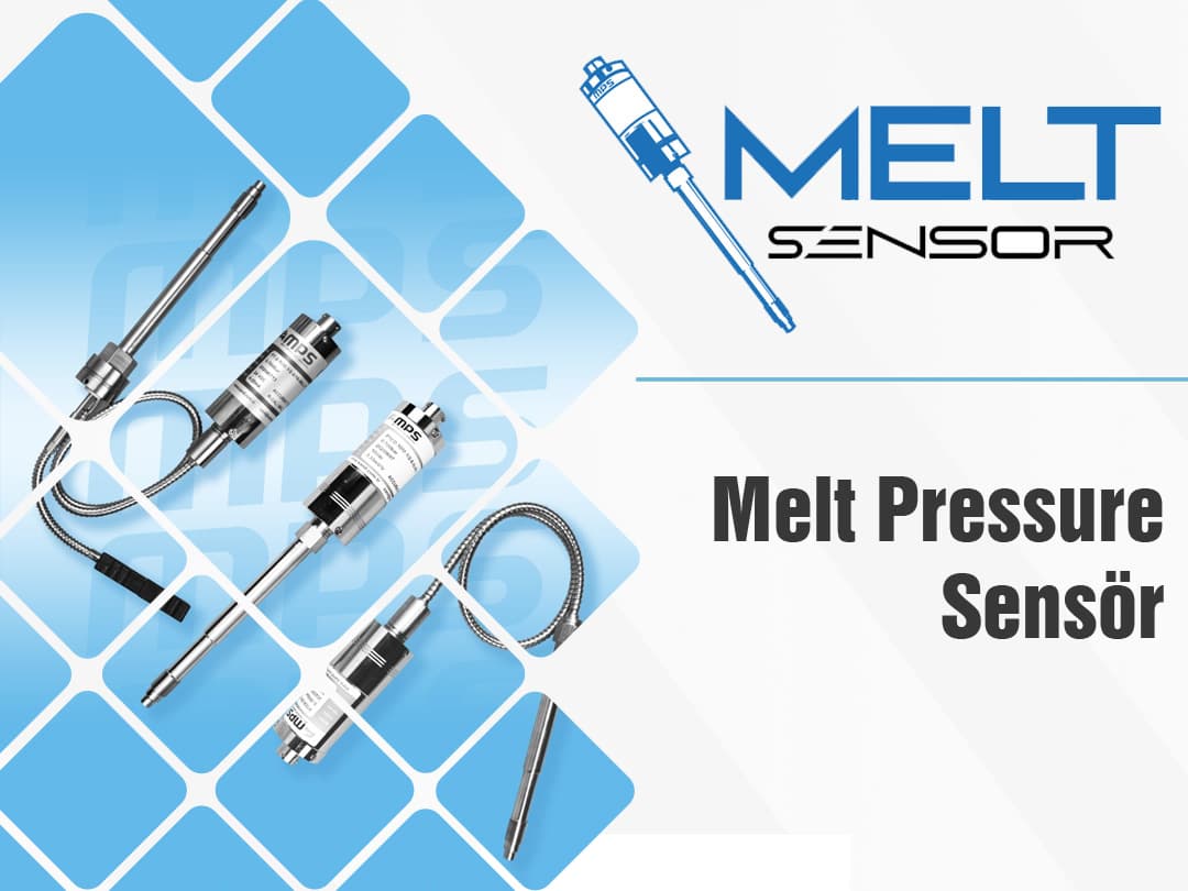 Melt Pressure Sensör